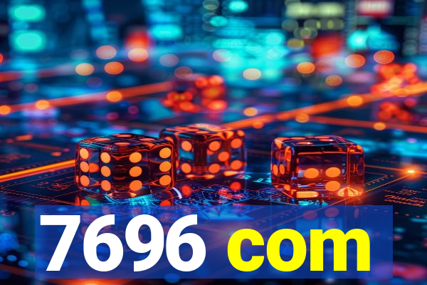 7696 com